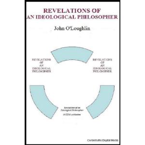 REVELATIONS OF A IDEOLOGICAL PHIOSOPHER Image